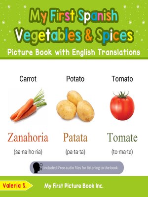 cover image of My First Spanish Vegetables & Spices Picture Book with English Translations